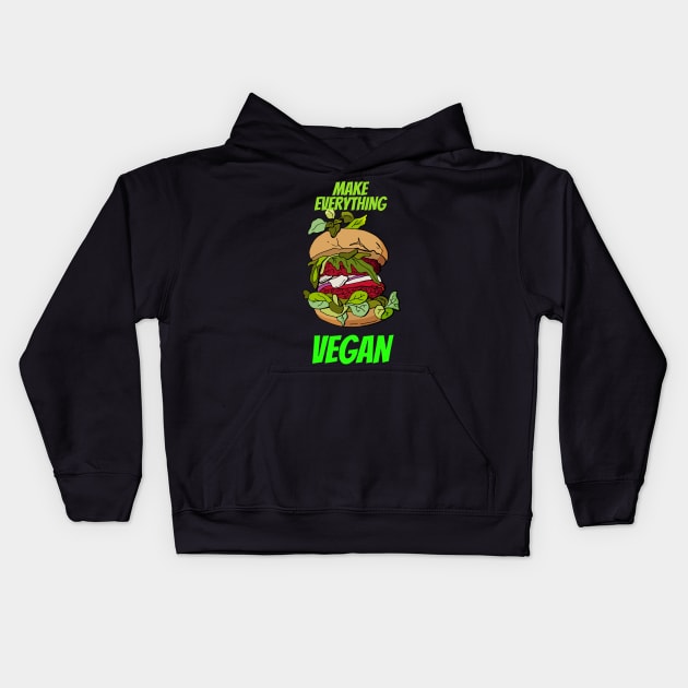 Make everything vegan Kids Hoodie by NICHE&NICHE